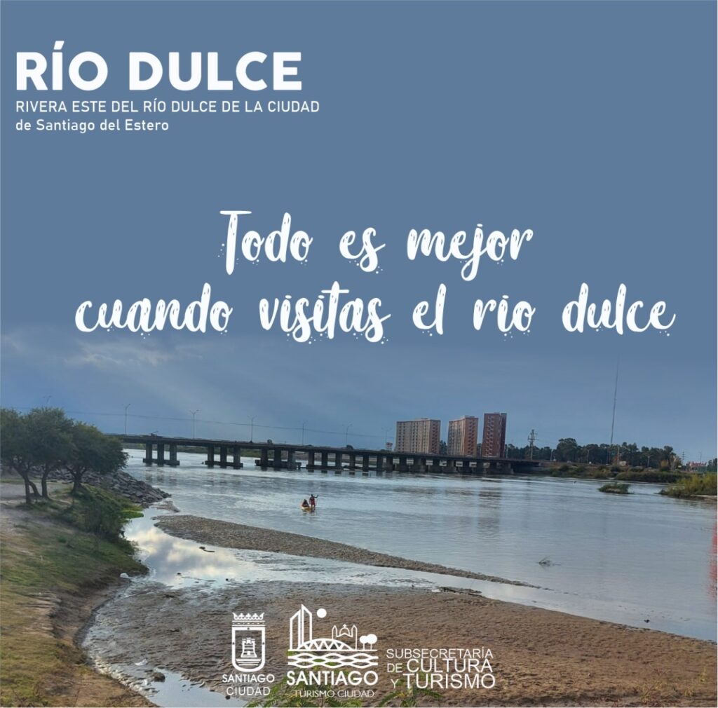COSTANERA Y RIO DULCE